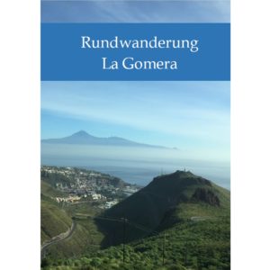 E-Book: Rundwanderung La Gomera (pdf-Datei, Deutsch) [Digital]